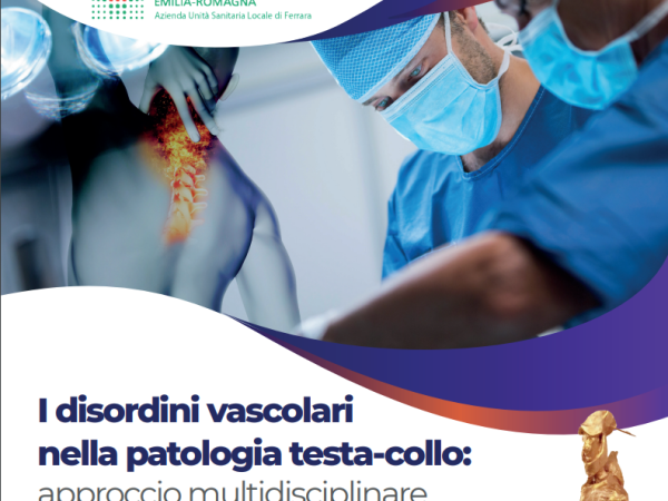 CONGRESSO DEL 23 APRILE – I DISORDINI VASCOLARI NELLA PATOLOGIA TESTA-COLLO: APPROCCIO MULTIDISCIPLINARE